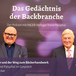 Peter Becker und der Weg zum Bäckerhandwerk – Trond Patzphal im Gespräch mit Peter Becker